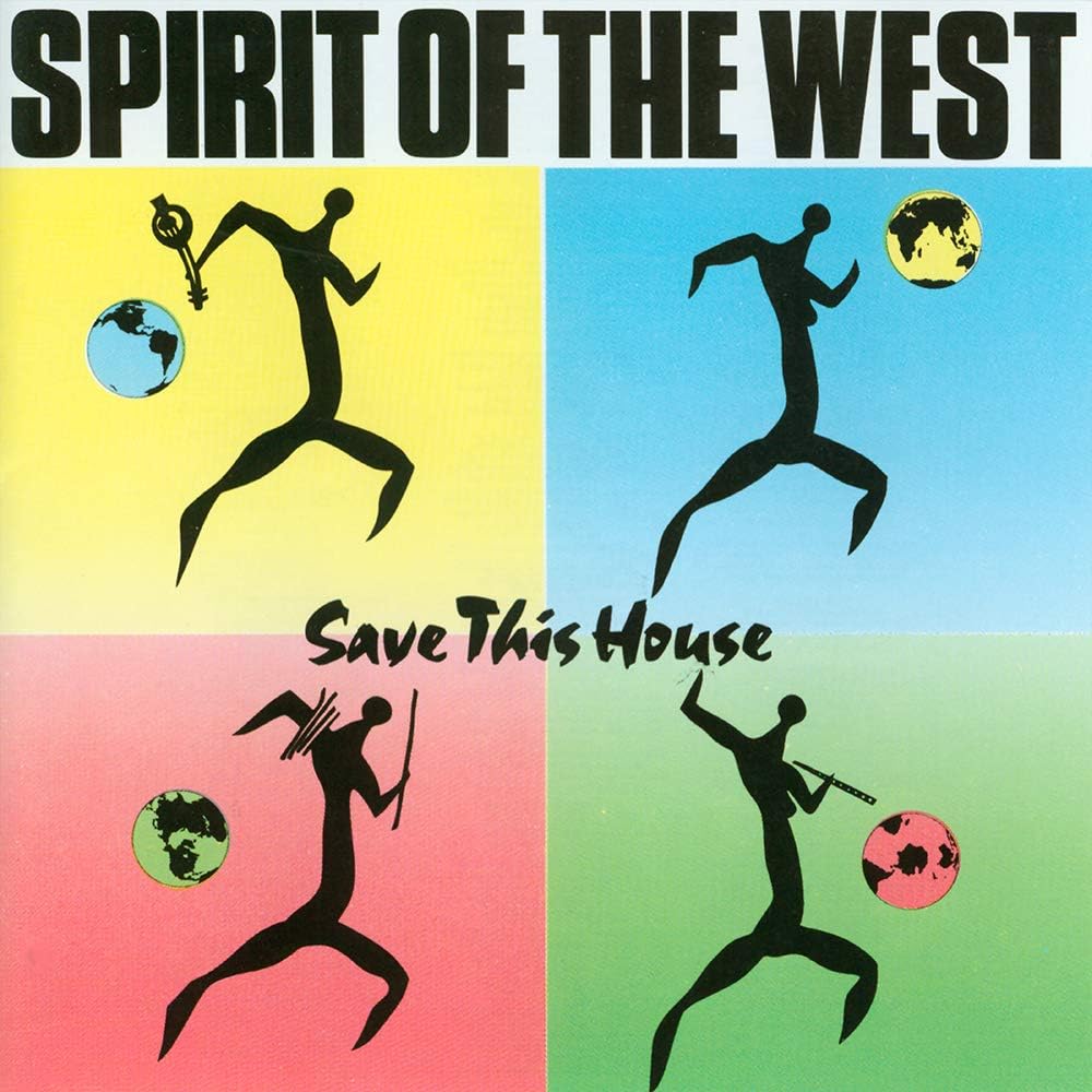 Save This House album cover by Spirit of the West